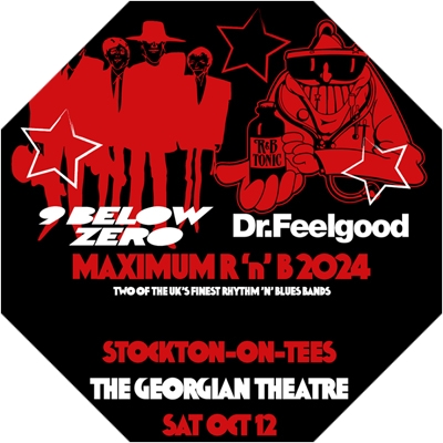 NINE BELOW ZERO + DR. FEELGOOD 'Maximum R&B' Tour