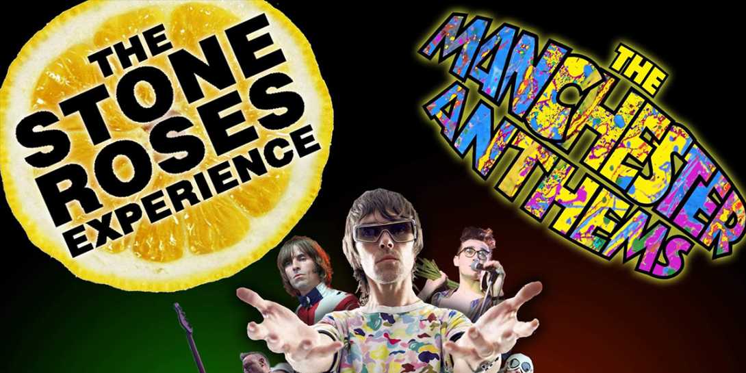 The Manchester Anthems & The Stone Roses Experience