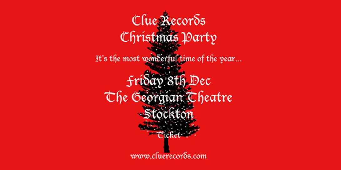 Clue Records Christmas at The Georgian Theatre