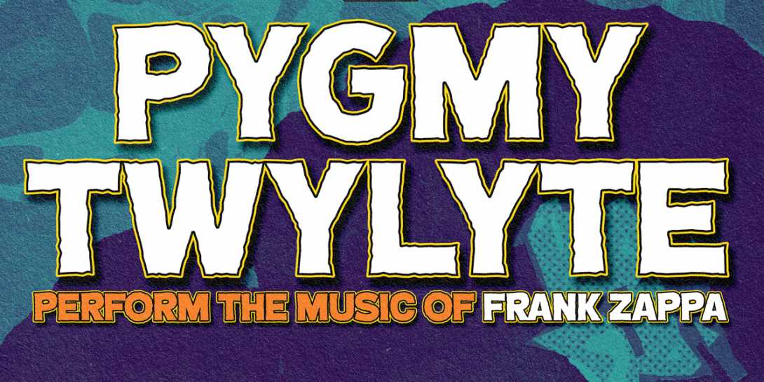 Pygmy Twylyte - Frank Zappa Tribute at The Georgian Theatre