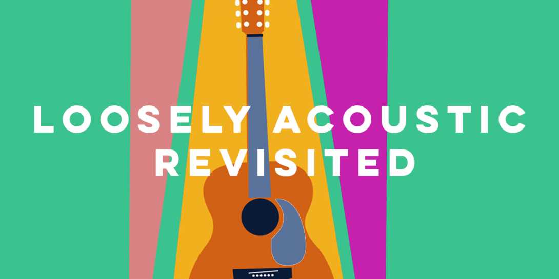 Loosely Acoustic Revisited
