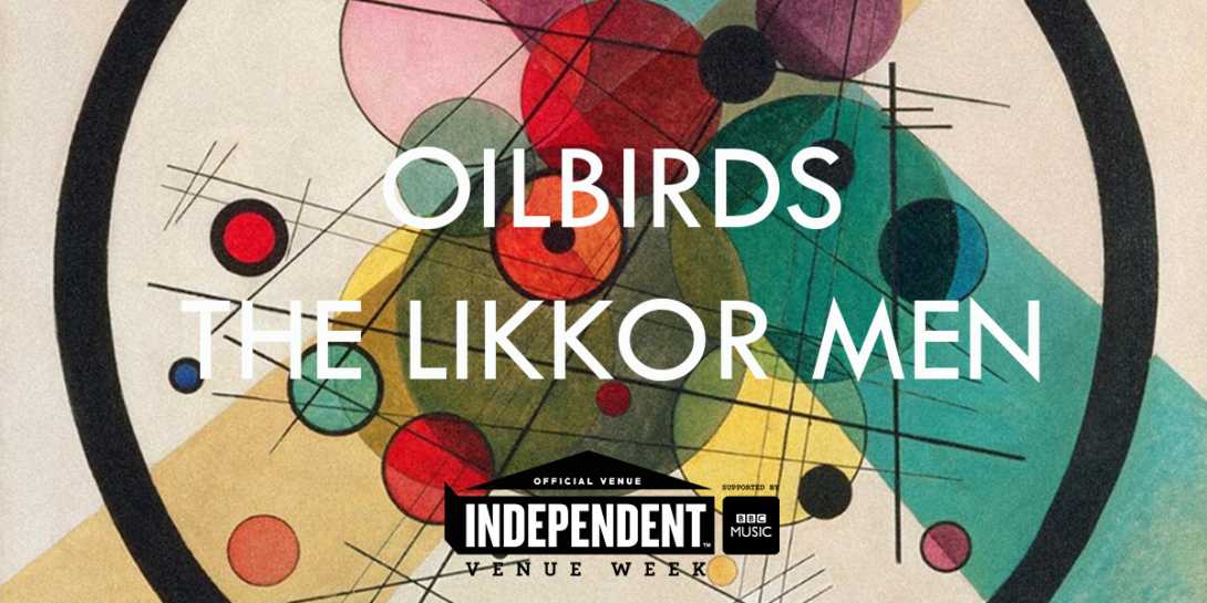 Oilbirds & The Likkor Men at The Georgian Theatre